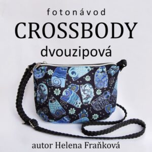 Fotonávod dvouzipová crossbody - Helena Fraňková